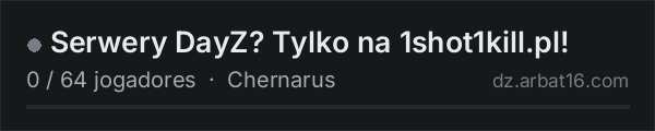 Serwery DayZ? Tylko na 1shot1kill.pl! na lista de servidores de DayZ da AR16