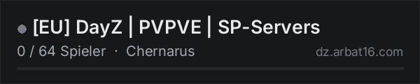 [EU] DayZ | PVPVE | SP-Servers in der DayZ-Serverliste von AR16