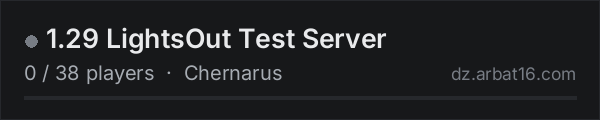 1.29 LightsOut Test Server on the AR16 DayZ server list