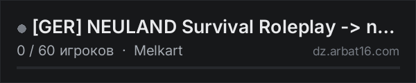 GER NEULAND Survival Roleplay -> neuland-dayz.de <- в списке серверов DayZ от AR16