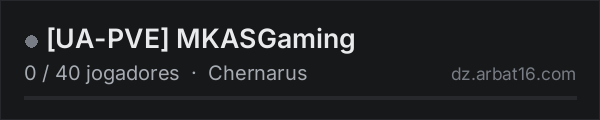 [UA-PVE] MKASGaming na lista de servidores de DayZ da AR16