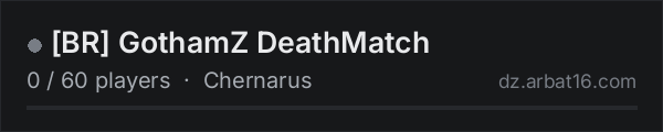 [BR] GothamZ DeathMatch on the AR16 DayZ server list