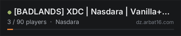 [BADLANDS] XDC | Nasdara | Vanilla+ | Leaderboard | 1PP on the AR16 DayZ server list