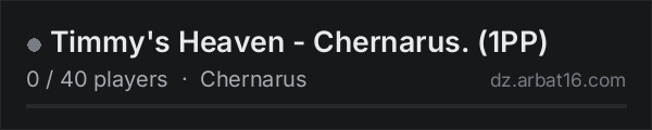 Timmy's Heaven - Chernarus. (1PP) on the AR16 DayZ server list