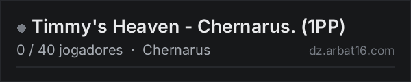 Timmy's Heaven - Chernarus. (1PP) na lista de servidores de DayZ da AR16