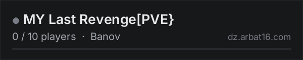 MY Last Revenge[PVE} on the AR16 DayZ server list