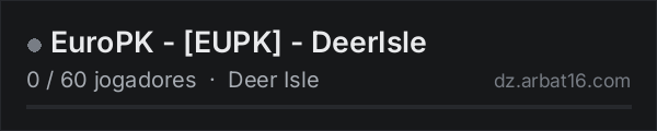 EuroPK - [EUPK] - DeerIsle na lista de servidores de DayZ da AR16