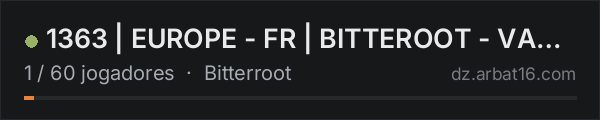 1363 | EUROPE - FR | BITTEROOT - VANILLA na lista de servidores de DayZ da AR16