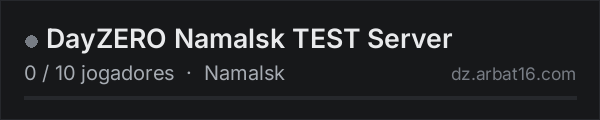 DayZERO Namalsk TEST Server na lista de servidores de DayZ da AR16