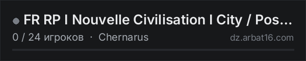 FR RP I Nouvelle Civilisation I City / Post Apo I discord : /NB в списке серверов DayZ от AR16