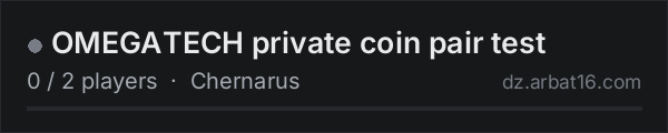 OMEGATECH private coin pair test on the AR16 DayZ server list