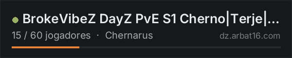 BrokeVibeZ DayZ PvE S1 Cherno|Terje|Teams|Ai City|25k Start na lista de servidores de DayZ da AR16