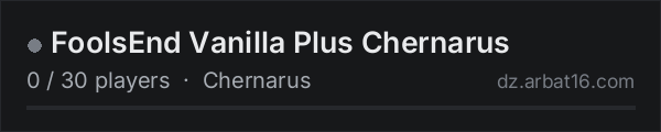 FoolsEnd Vanilla Plus Chernarus on the AR16 DayZ server list