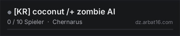 [KR] coconut /+ zombie AI in der DayZ-Serverliste von AR16