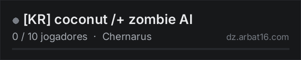 [KR] coconut /+ zombie AI na lista de servidores de DayZ da AR16