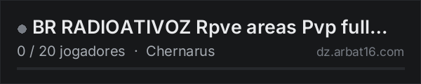 BR RADIOATIVOZ Rpve areas Pvp full mod No Raid na lista de servidores de DayZ da AR16