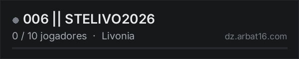 006 || STELIVO2026 na lista de servidores de DayZ da AR16