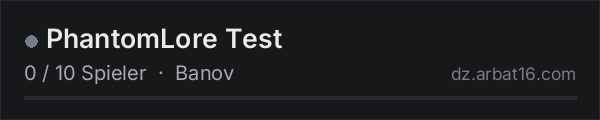PhantomLore Test in der DayZ-Serverliste von AR16