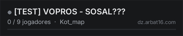 [TEST] VOPROS - SOSAL??? na lista de servidores de DayZ da AR16
