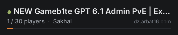 Gameb1te GPT 6.1 Admin PvE | Experimental on the AR16 DayZ server list