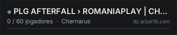 PLG AFTERFALL › ROMANIAPLAY | CHERNARUS na lista de servidores de DayZ da AR16