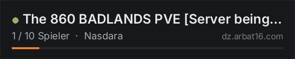 The 860 BADLANDS PVE [Server being built DO NOT CLICK] in der DayZ-Serverliste von AR16