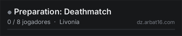 Preparation: Deathmatch na lista de servidores de DayZ da AR16