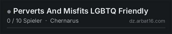 Perverts And Misfits LGBTQ Friendly in der DayZ-Serverliste von AR16