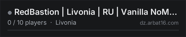 RedBastion | Livonia | RU | Vanilla NoMods NoPK NoKOS | 1PP on the AR16 DayZ server list