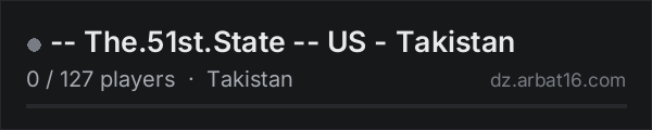 -- The.51st.State -- US - Takistan on the AR16 DayZ server list