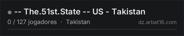 -- The.51st.State -- US - Takistan na lista de servidores de DayZ da AR16