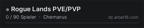 Rogue Lands PVE/PVP in der DayZ-Serverliste von AR16