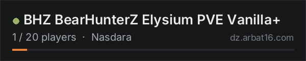 BHZ BearHunterZ Elysium PVE Vanilla+ on the AR16 DayZ server list