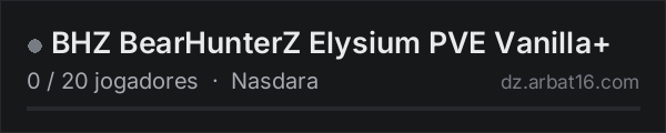 BHZ BearHunterZ Elysium PVE Vanilla+ na lista de servidores de DayZ da AR16