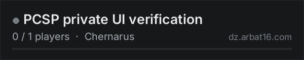 PCSP private UI verification on the AR16 DayZ server list