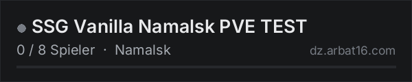 SSG Vanilla Namalsk PVE TEST in der DayZ-Serverliste von AR16