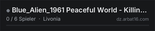 Blue_Alien_1961 Peaceful World - Killing Absolutely Probibited in der DayZ-Serverliste von AR16