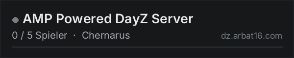 AMP Powered DayZ Server in der DayZ-Serverliste von AR16