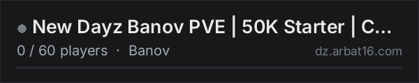 New Dayz Banov PVE | 50K Starter | Custom Areas | Aliens | Drag on the AR16 DayZ server list