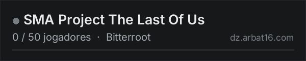 SMA Project The Last Of Us na lista de servidores de DayZ da AR16