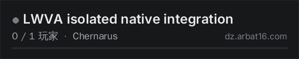 AR16 DayZ 服务器列表中的 LWVA isolated native integration