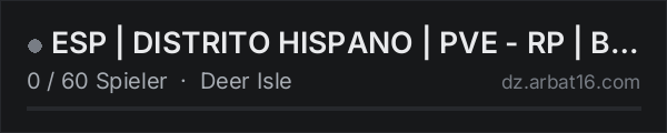 ESP | DISTRITO HISPANO | PVE - RP | BUNKER | TRADERS in der DayZ-Serverliste von AR16