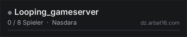 Looping_gameserver in der DayZ-Serverliste von AR16