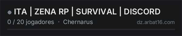 ITA | ZENA RP | SURVIVAL | DISCORD na lista de servidores de DayZ da AR16