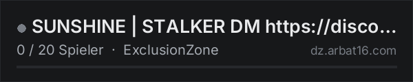 SUNSHINE | STALKER DM https://discord.gg/sunshinestalker in der DayZ-Serverliste von AR16