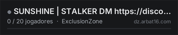 SUNSHINE | STALKER DM https://discord.gg/sunshinestalker na lista de servidores de DayZ da AR16
