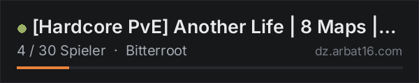 [Hardcore PvE] Another Life | 8 Maps | High Modded | [GER/DE] in der DayZ-Serverliste von AR16