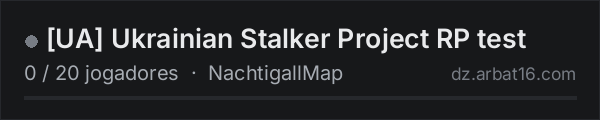 UA Ukrainian Stalker Project RP test na lista de servidores de DayZ da AR16