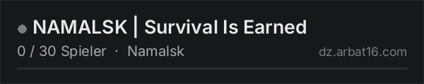 NAMALSK | Survival Is Earned in der DayZ-Serverliste von AR16