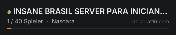 INSANE BRASIL SERVER PARA INICIANTES PVE in der DayZ-Serverliste von AR16
